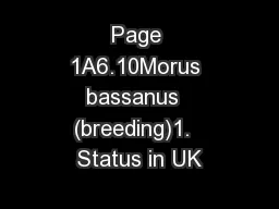 Page 1A6.10Morus bassanus  (breeding)1.  Status in UK