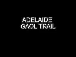 ADELAIDE GAOL TRAIL