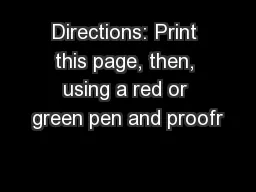 Directions: Print this page, then, using a red or green pen and proofr