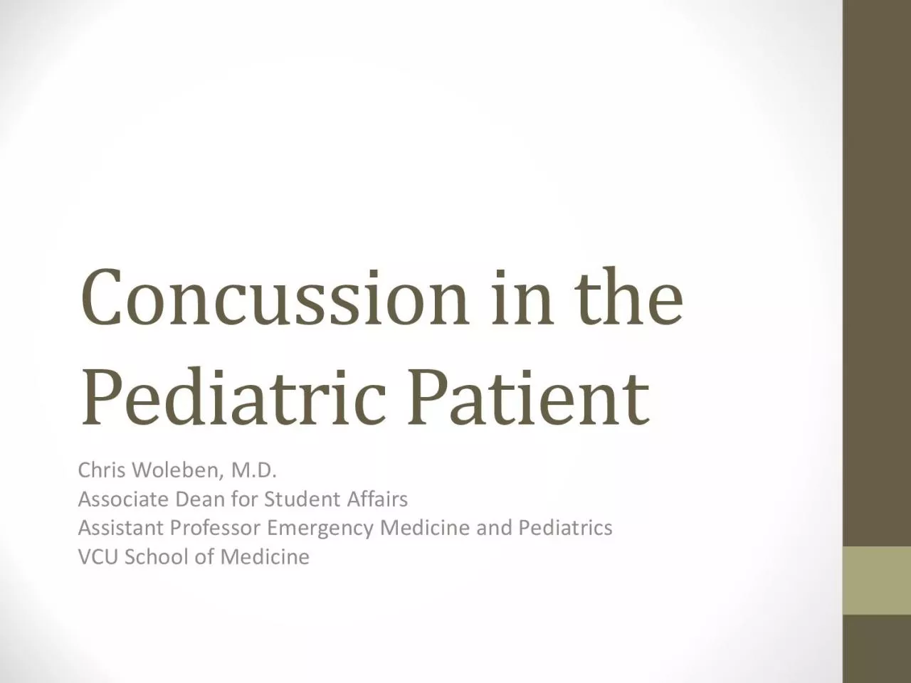 PDF-Concussion in the Pediatric PatientChris Woleben MDAssociate Dean f