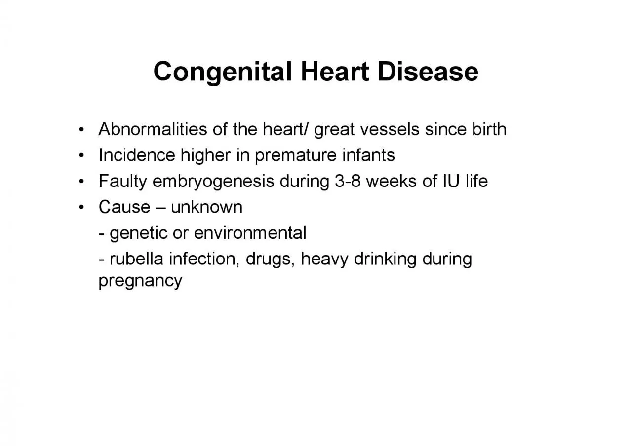 Abnormalities of the heart great vessels since birth Incidence higher