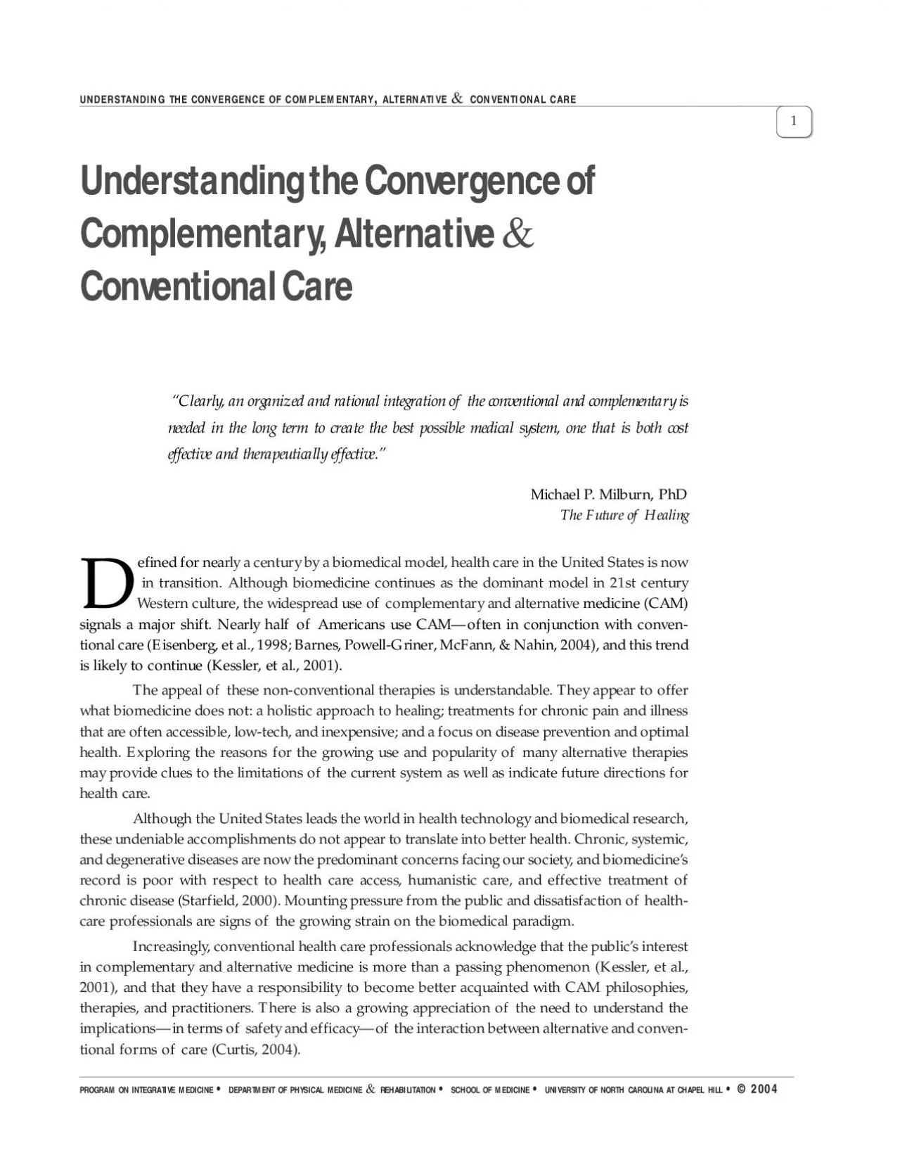 Understanding the Convergence ofComplementary Alternative  Clearly
