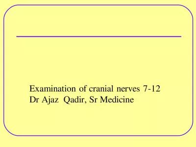 Examination of cranial nerves 7