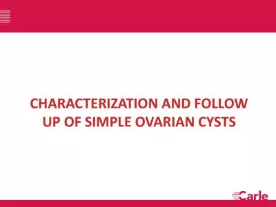 CHARACTERIZATION AND FOLLOW UP OF SIMPLE OVARIAN CYSTS