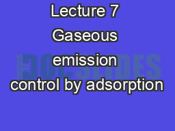 Lecture 7 Gaseous emission control by adsorption
