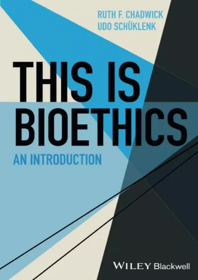 (DOWNLOAD)-This Is Bioethics: An Introduction (This is Philosophy)