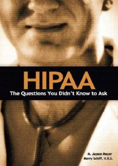 (EBOOK)-HIPAA: The Questions You Didn\'t Know to Ask