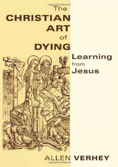 (BOOS)-The Christian Art of Dying: Learning from Jesus