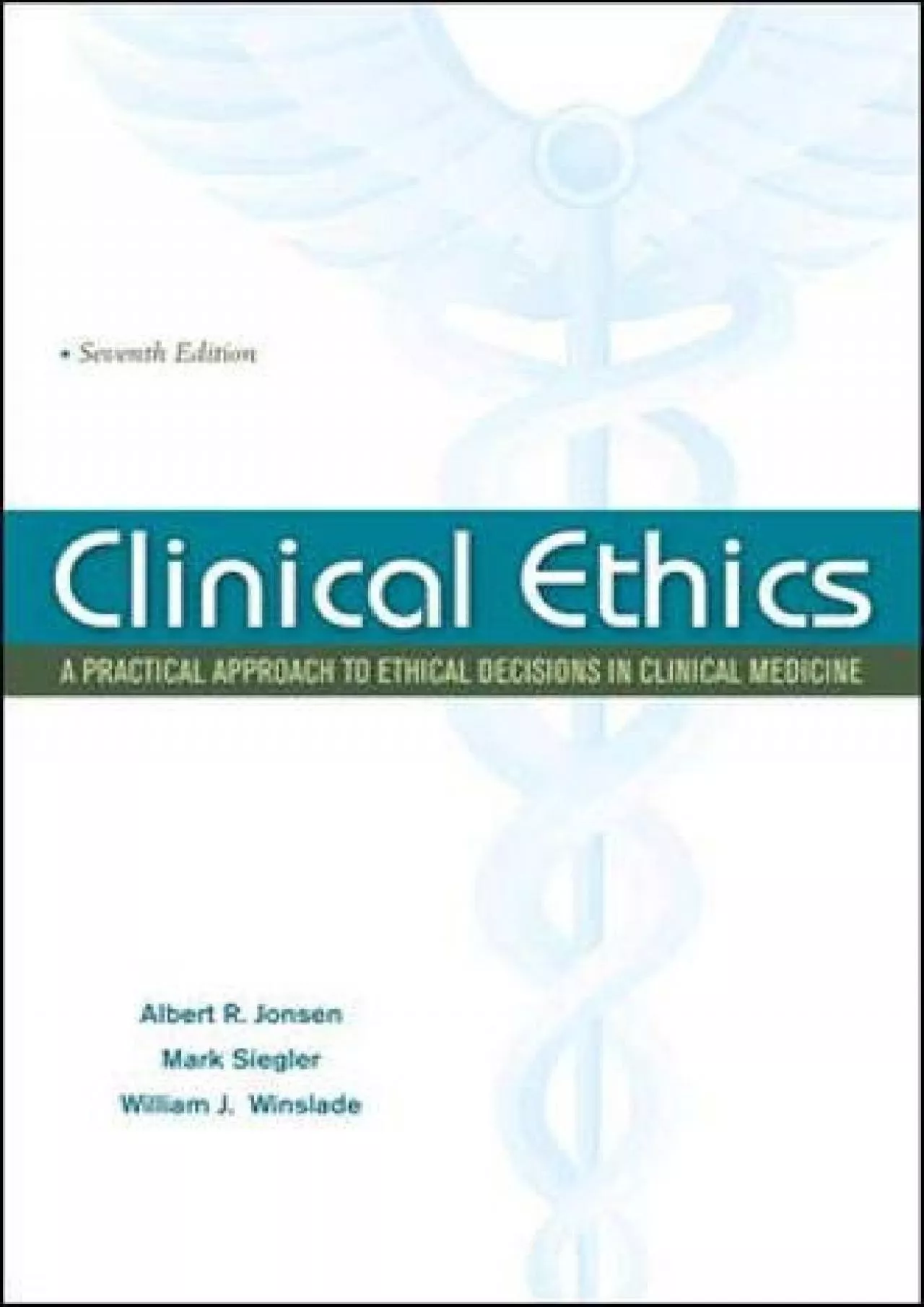 (DOWNLOAD)-Clinical Ethics: A Practical Approach to Ethical Decisions in Clinical Medicine,