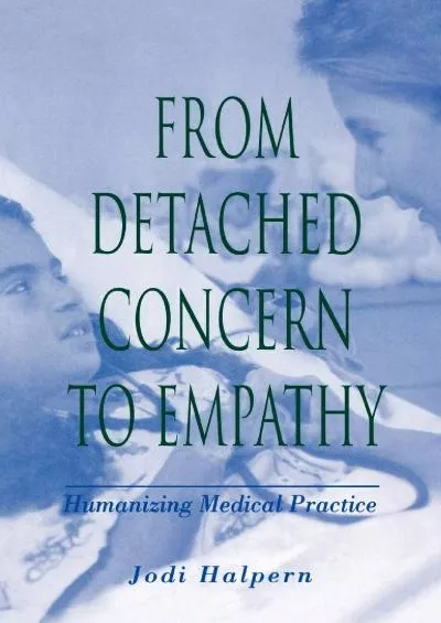 (EBOOK)-From Detached Concern to Empathy: Humanizing Medical Practice