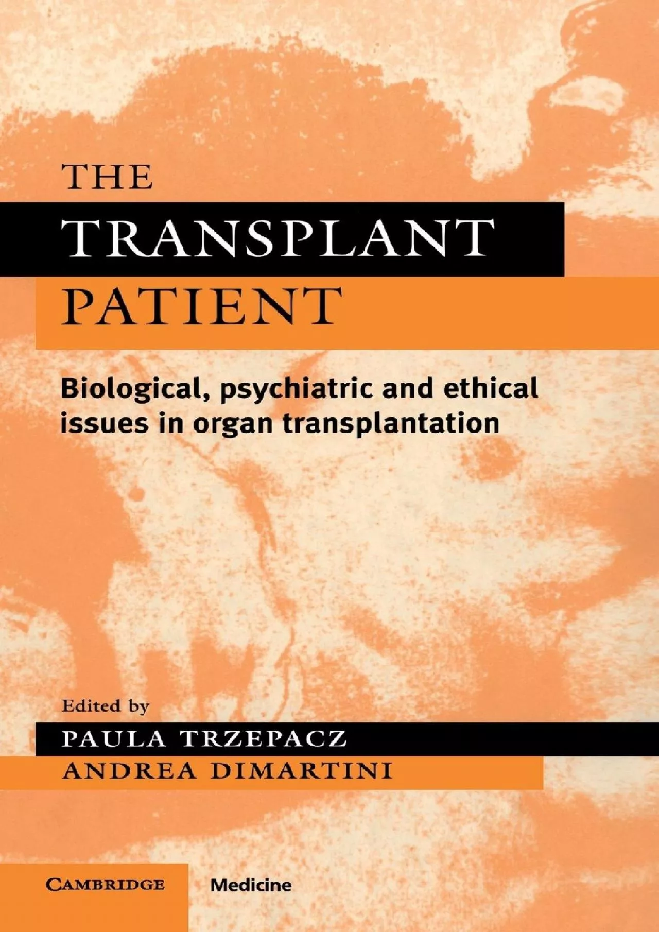 (BOOS)-The Transplant Patient: Biological, Psychiatric and Ethical Issues in Organ Transplantation