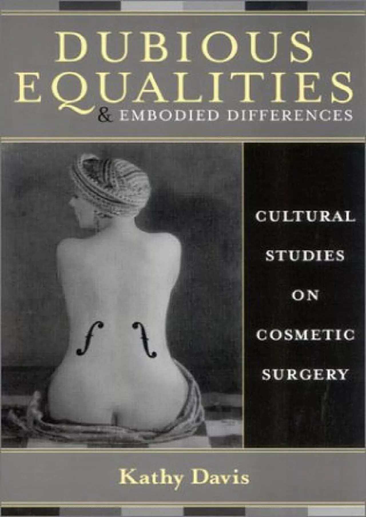 PDF-(BOOS)-Dubious Equalities and Embodied Differences: Cultural Studies on Cosmetic Surgery