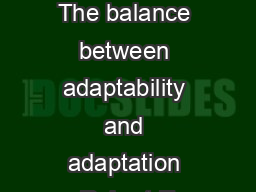 BioSystems    The balance between adaptability and adaptation Robert E