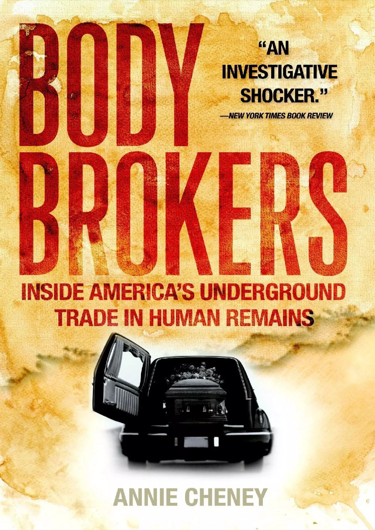 PDF-(READ)-Body Brokers: Inside America\'s Underground Trade in Human Remains