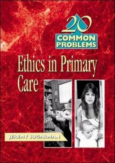 (EBOOK)-20 Common Problems: Ethics in Primary Care