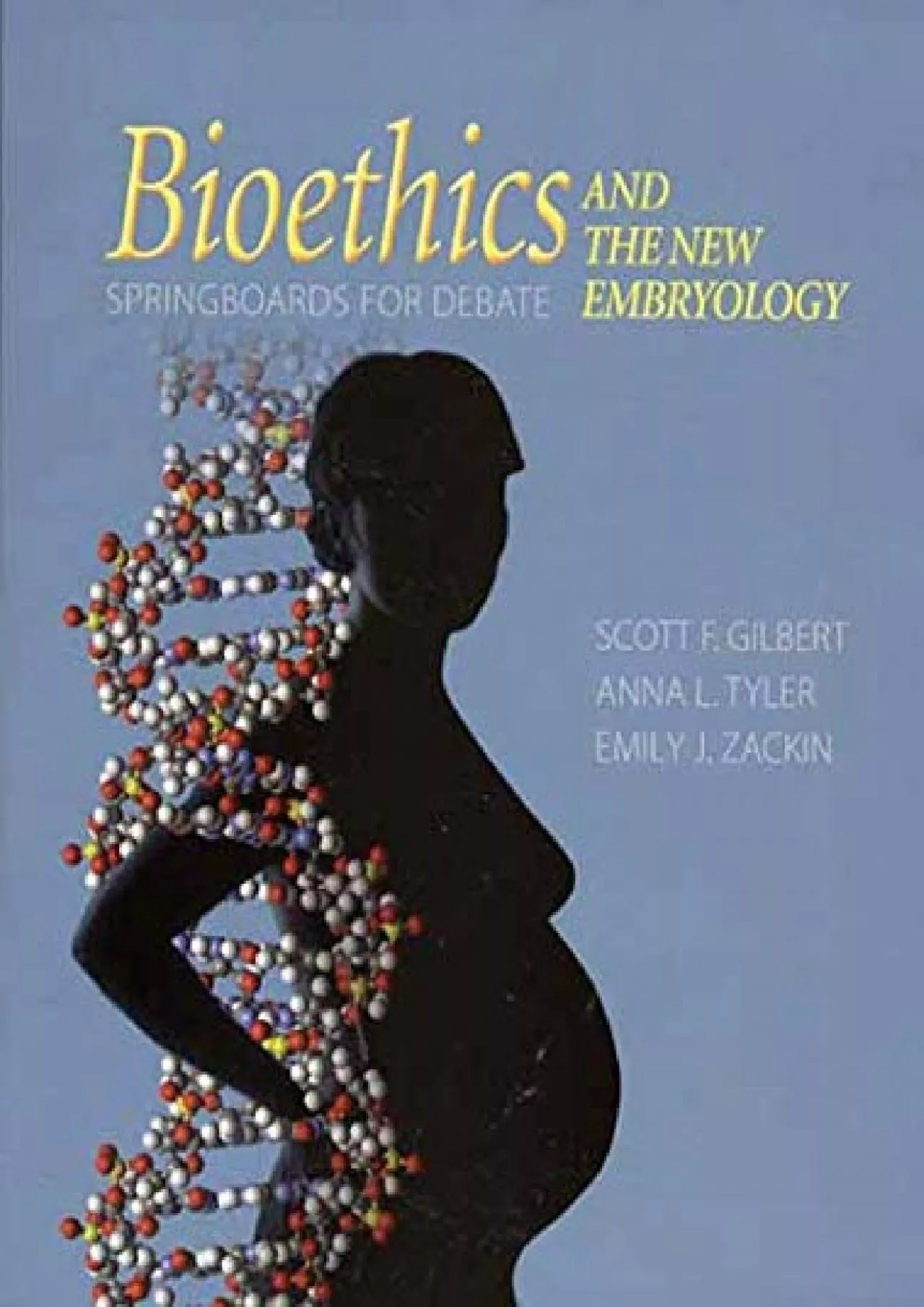 PDF-(BOOS)-Bioethics and the New Embryology: Springboards for Debate