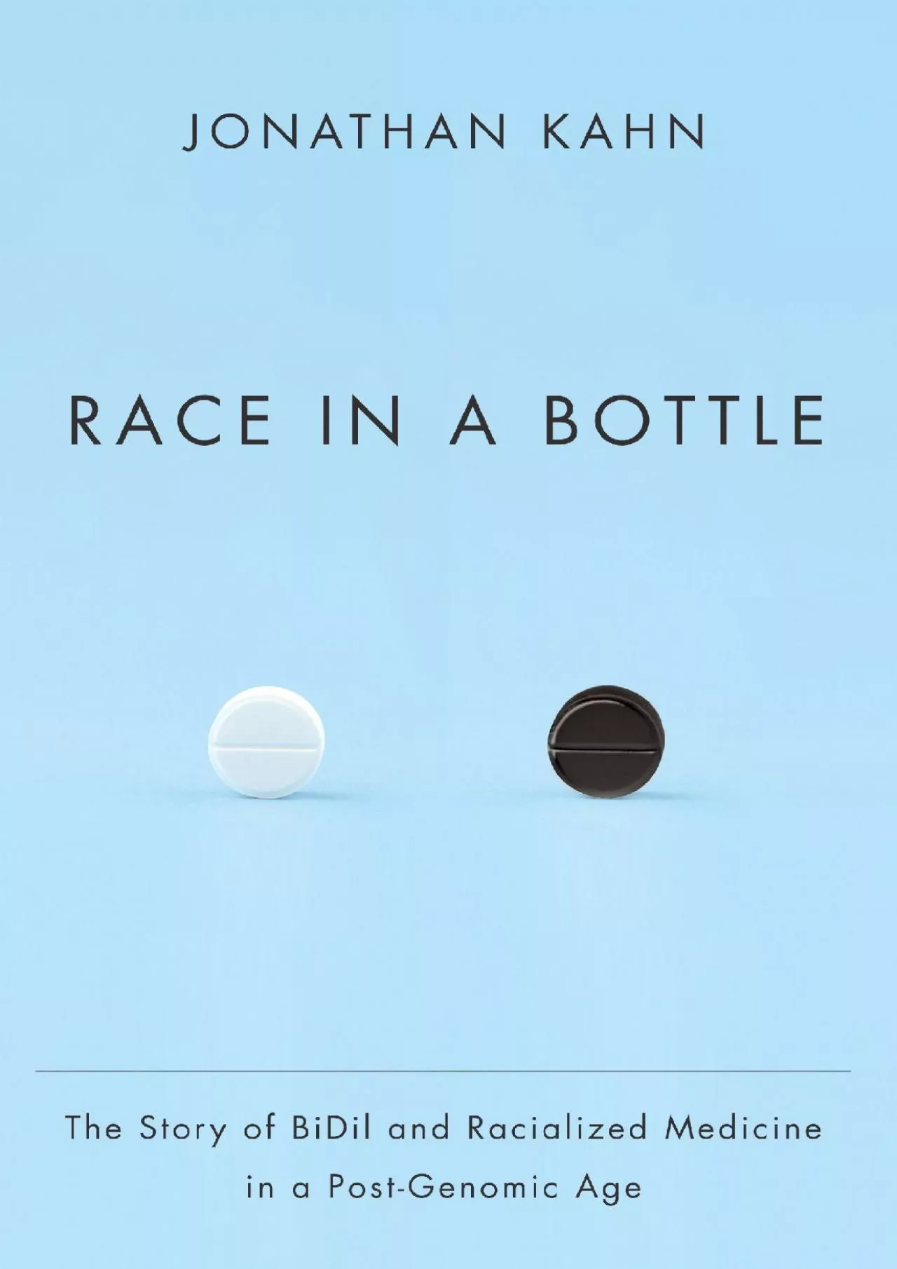 (BOOS)-Race in a Bottle: The Story of BiDil and Racialized Medicine in a Post-Genomic