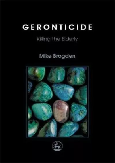 (BOOK)-Geronticide: Killing the Elderly