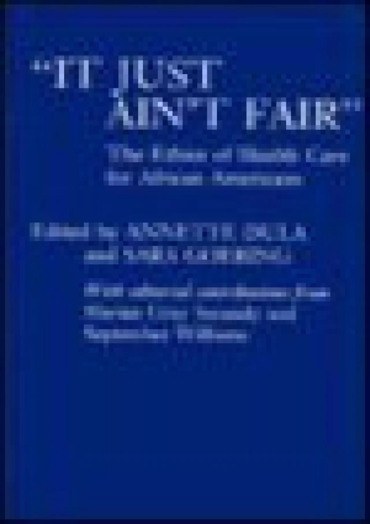 PDF-(BOOS)-It Just Ain\'t Fair: The Ethics of Health Care for African Americans (Stanford