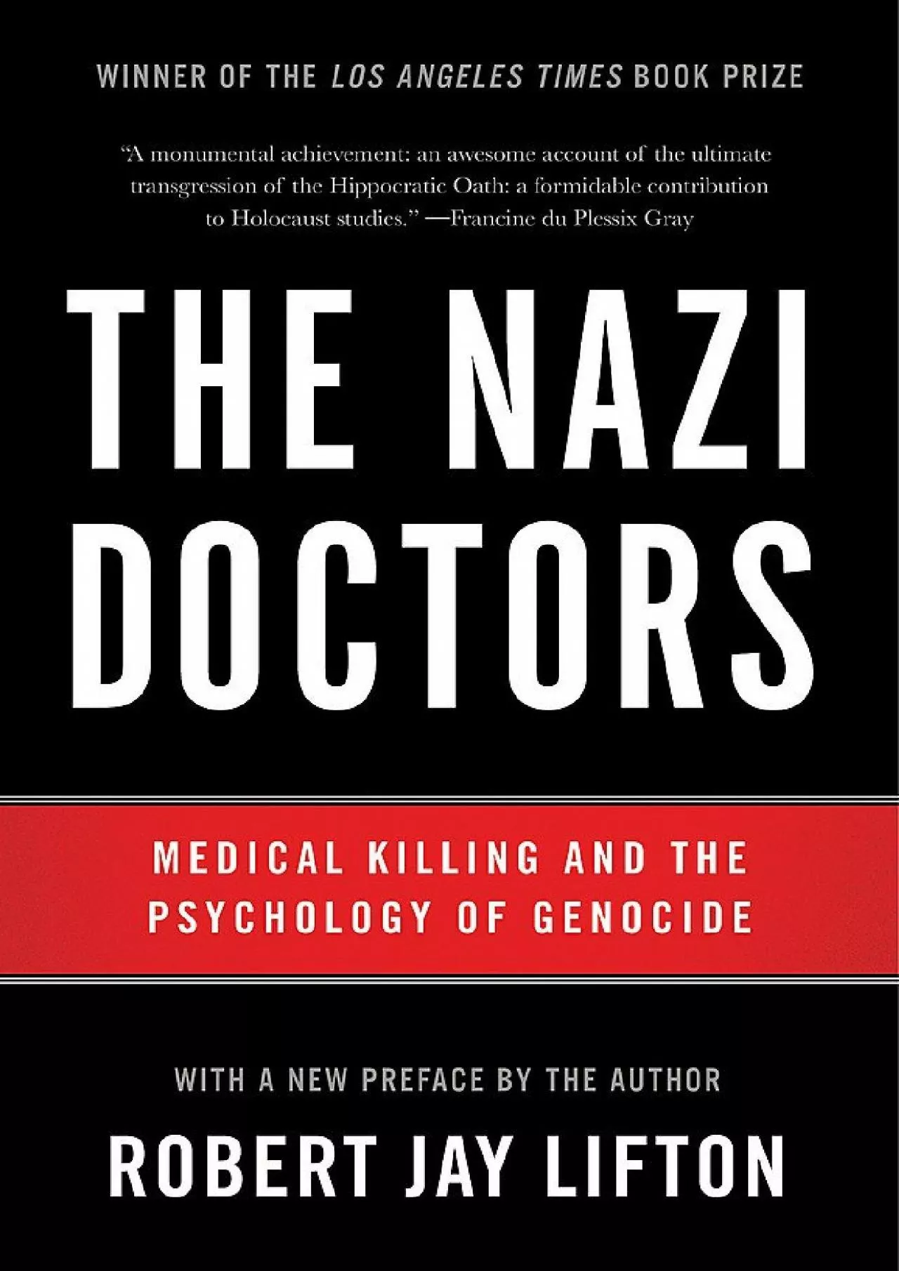 PDF-(READ)-The Nazi Doctors: Medical Killing and the Psychology of Genocide