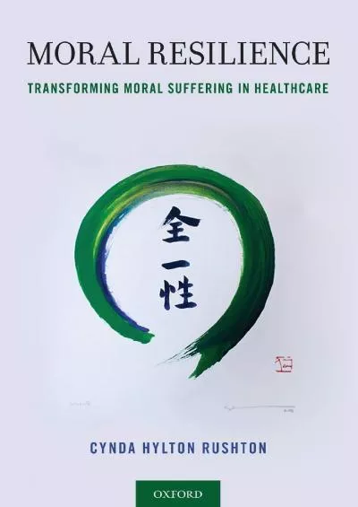 (BOOK)-Moral Resilience: Transforming Moral Suffering in Healthcare