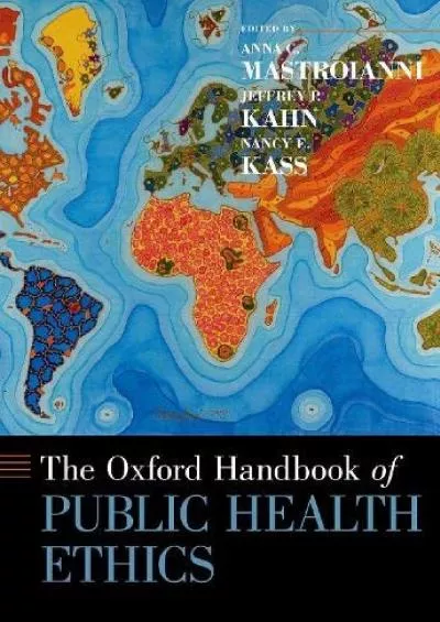 (READ)-The Oxford Handbook of Public Health Ethics (Oxford Handbooks)