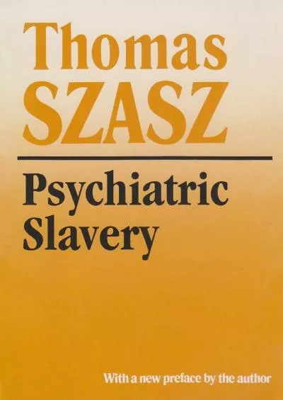 (BOOK)-Psychiatric Slavery