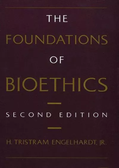 (BOOK)-The Foundations of Bioethics