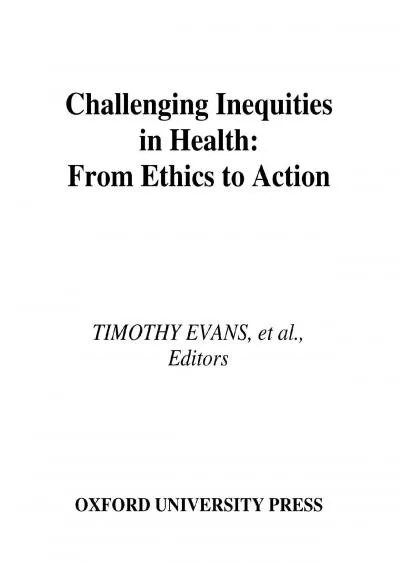 (DOWNLOAD)-Challenging Inequities in Health: From Ethics to Action