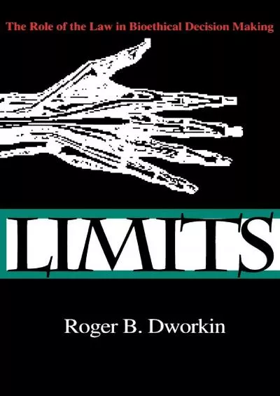 (BOOS)-Limits: The Role of the Law in Bioethical Decision Making (Medical Ethics)