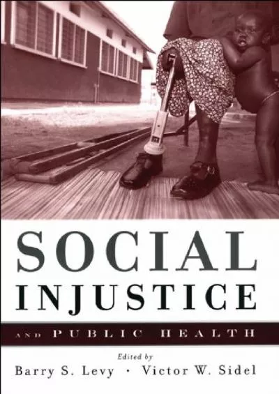 (BOOK)-Social Injustice and Public Health