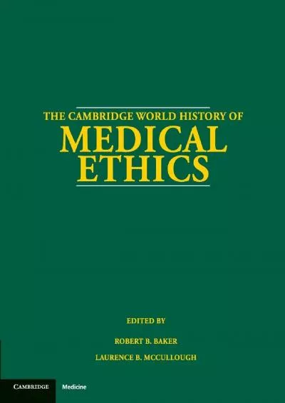 (DOWNLOAD)-The Cambridge World History of Medical Ethics