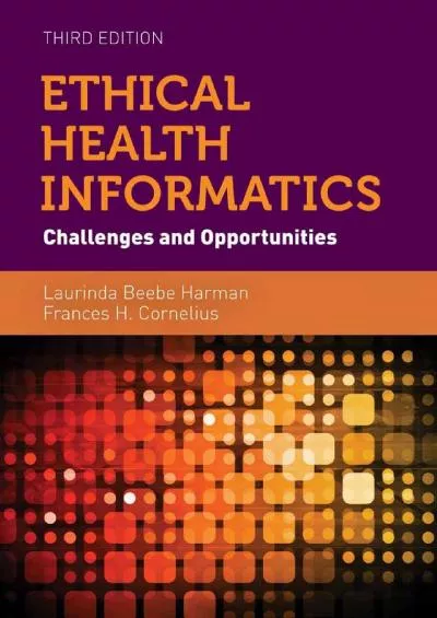 (DOWNLOAD)-Ethical Health Informatics: Challenges and Opportunities