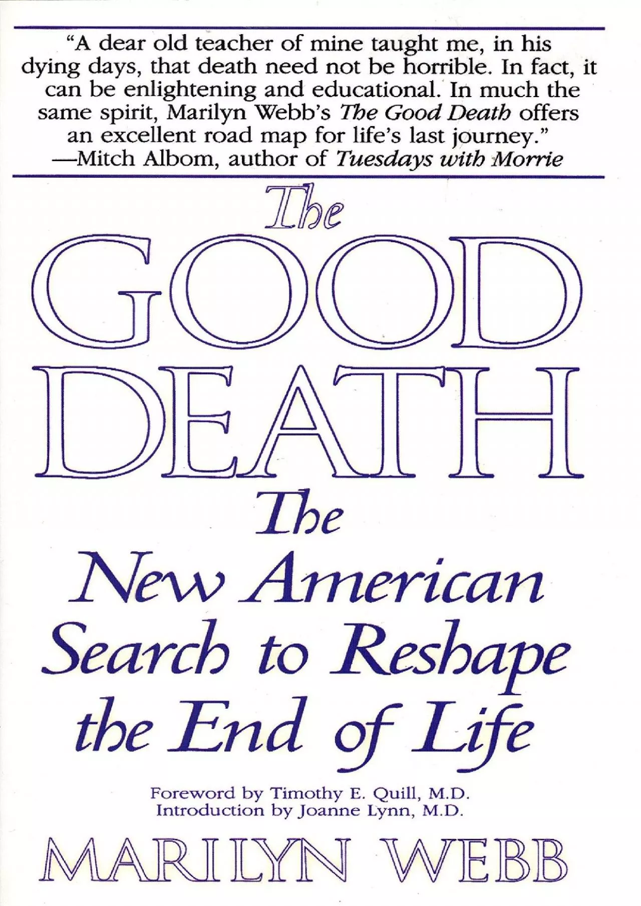 PDF-(READ)-The Good Death: The New American Search to Reshape the End of Life