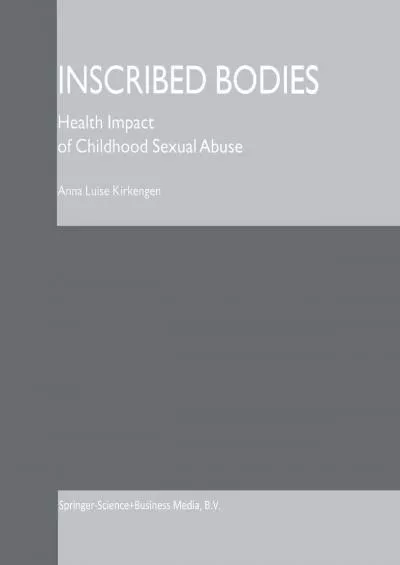 (EBOOK)-Inscribed Bodies: Health Impact of Childhood Sexual Abuse