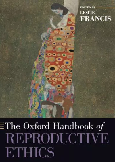 (BOOK)-The Oxford Handbook of Reproductive Ethics (Oxford Handbooks)