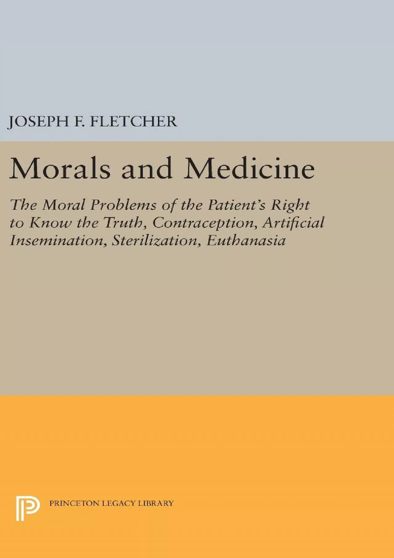 (EBOOK)-Morals and Medicine: The Moral Problems of the Patient\'s Right to Know the Truth,
