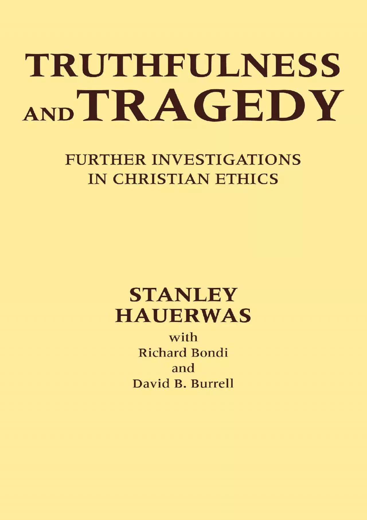 (READ)-Truthfulness and Tragedy: Further Investigations in Christian Ethics