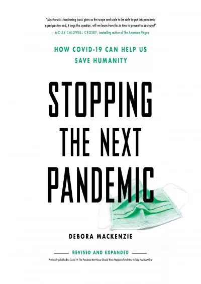 (READ)-Stopping the Next Pandemic: How Covid-19 Can Help Us Save Humanity
