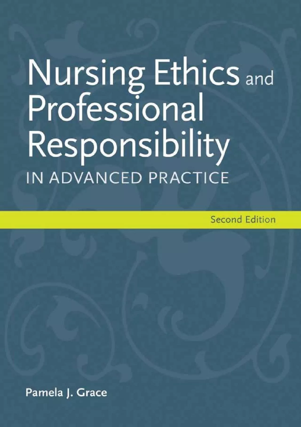 (READ)-Nursing Ethics and Professional Responsibility in Advanced Practice