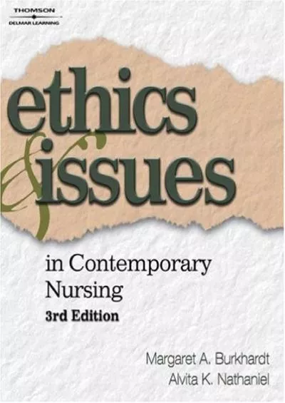 (DOWNLOAD)-Ethics and Issues in Contemporary Nursing