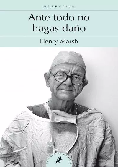 (READ)-Ante todo no hagas daño / Do No Harm: Stories of Life. Death, and Brain Surgery