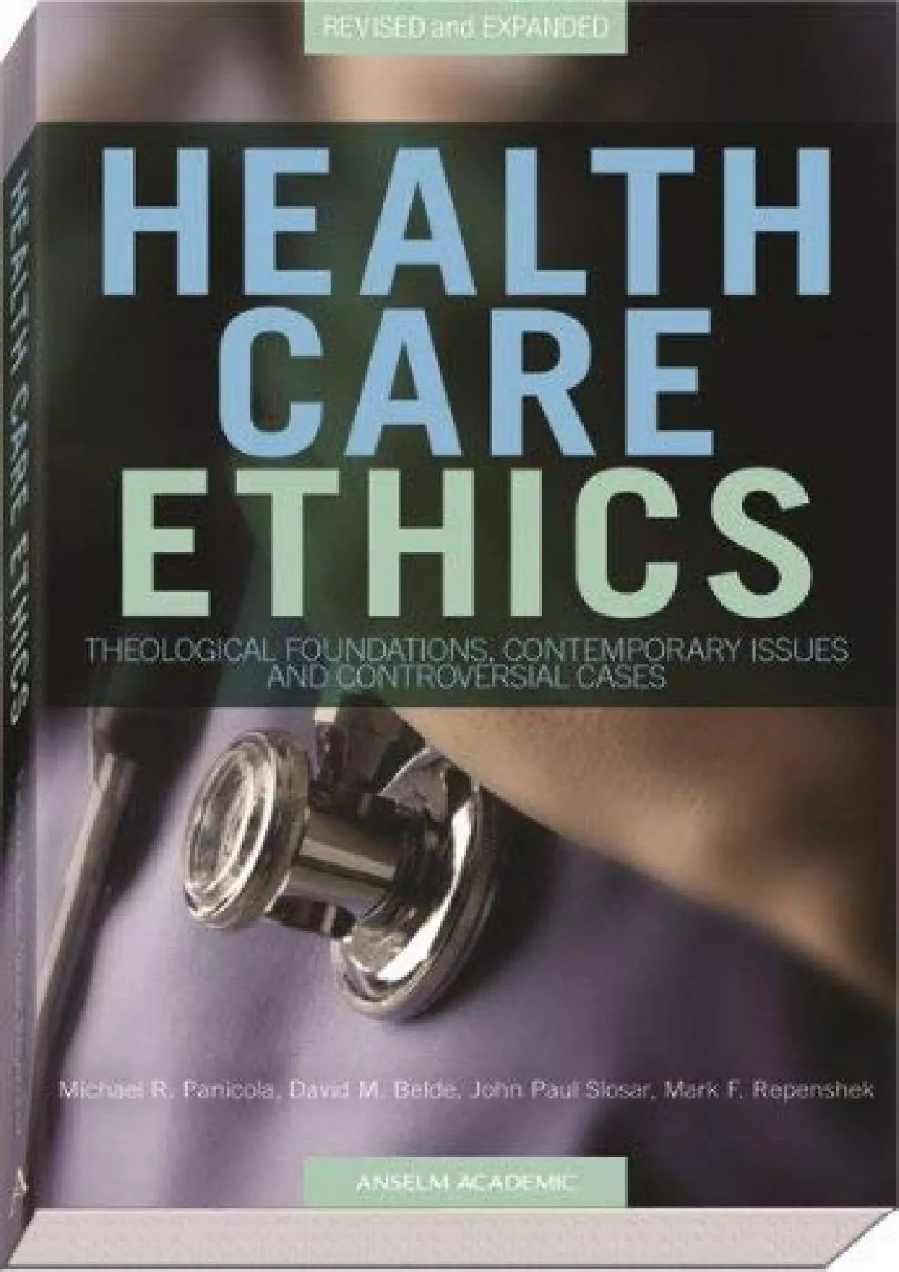 (BOOK)-Health Care Ethics: Theological Foundations, Contemporary Issues, and Controversial