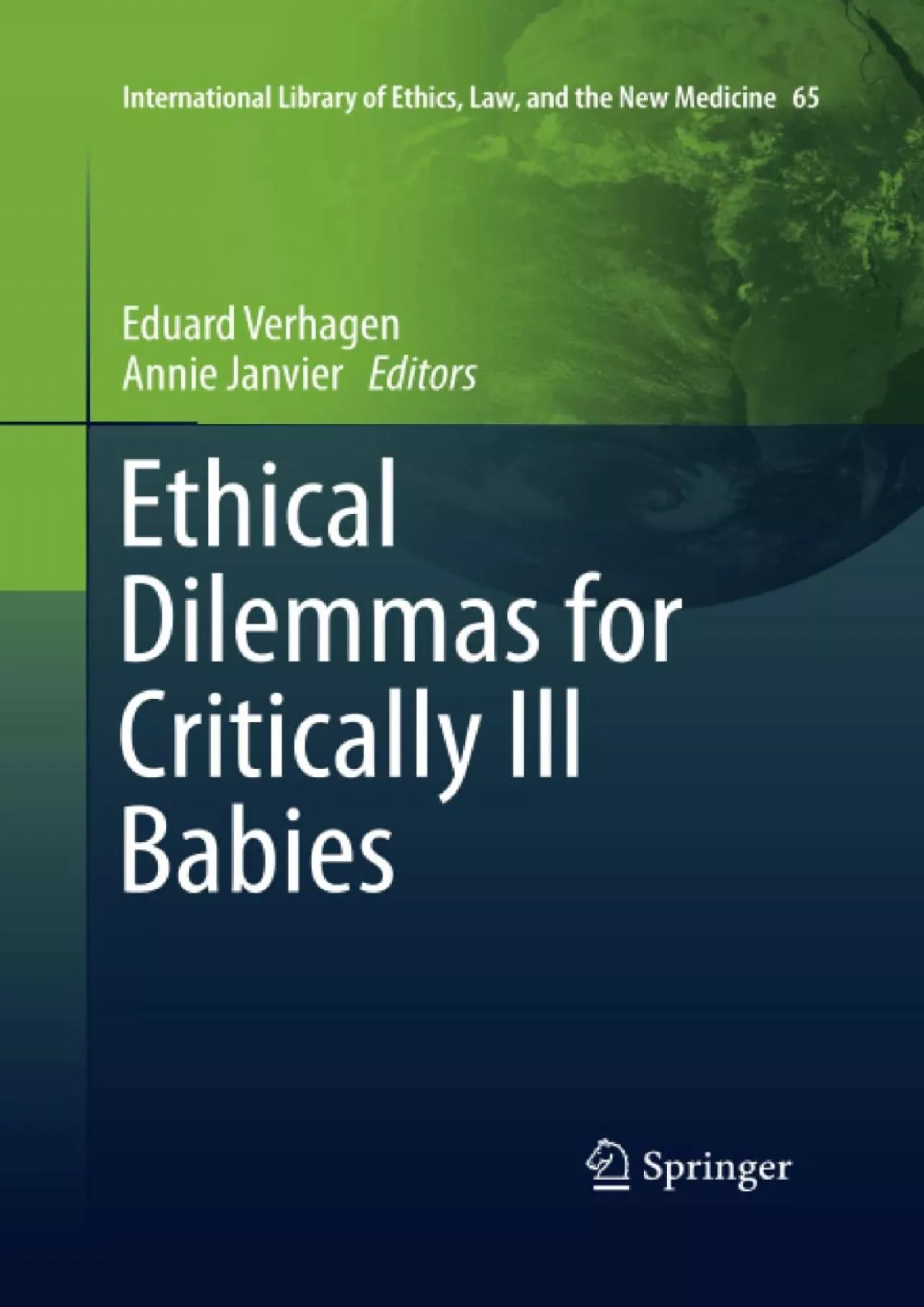 (READ)-Ethical Dilemmas for Critically Ill Babies (International Library of Ethics, Law,