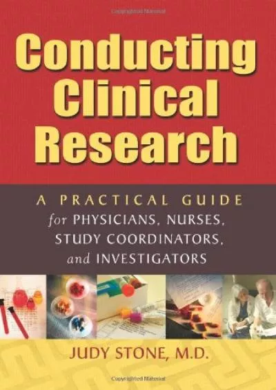 (BOOS)-Conducting Clinical Research: A Practical Guide for Physicians, Nurses, Study Coordinators,