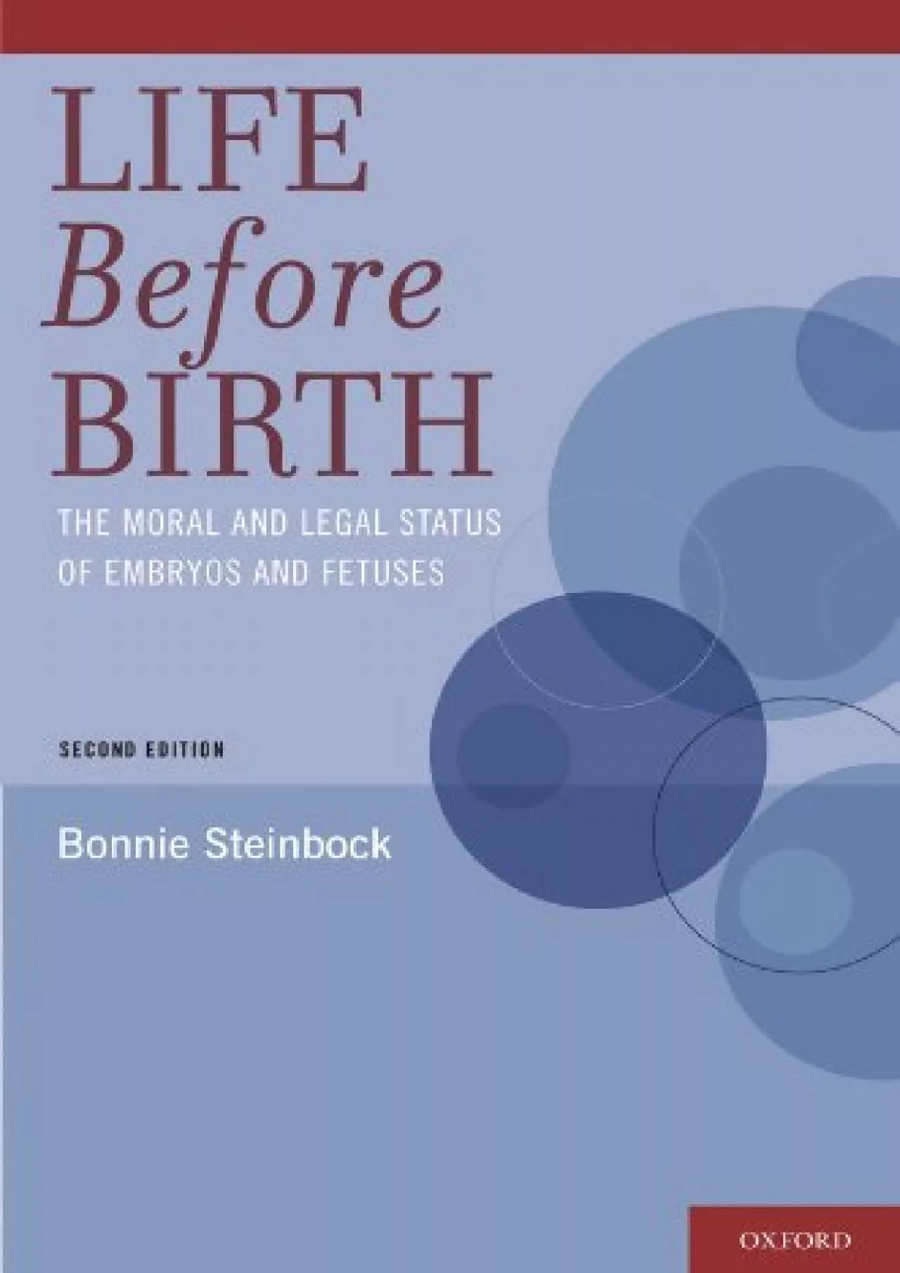 PDF-(BOOS)-Life Before Birth: The Moral and Legal Status of Embryos and Fetuses, Second Edition