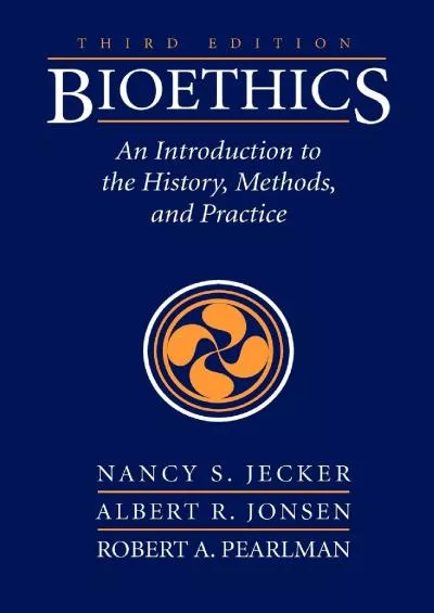 (BOOK)-Bioethics 3e: Intro History Method & Pract