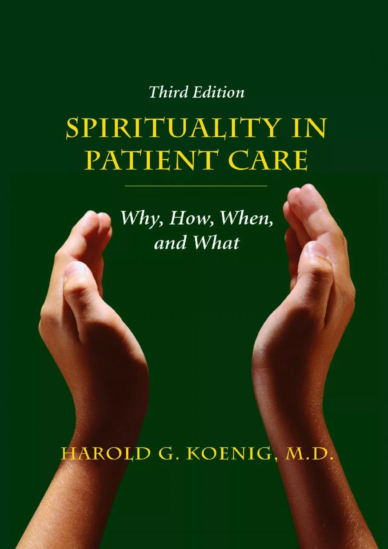 PDF-(EBOOK)-Spirituality in Patient Care: Why, How, When, and What