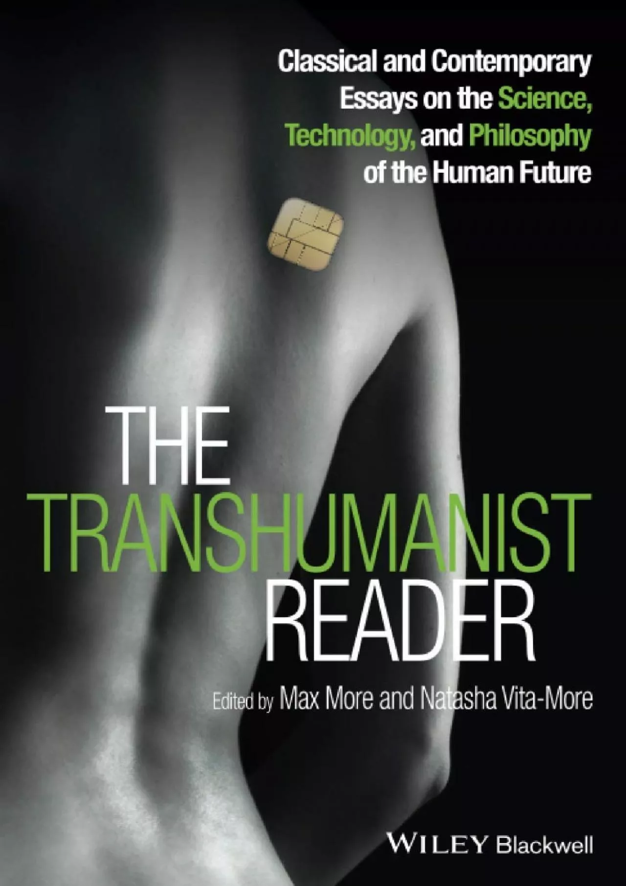 (EBOOK)-The Transhumanist Reader: Classical and Contemporary Essays on the Science, Technology,