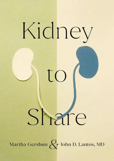 (BOOK)-Kidney to Share (The Culture and Politics of Health Care Work)